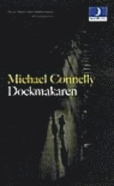 Dockmakaren; Michael Connelly; 2001