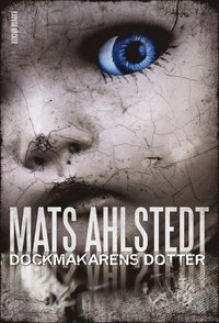 Dockmakarens dotter; Mats Ahlstedt; 2012