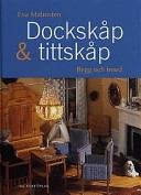 Dockskåp - tittskåp; Eva Malmsten; 2001