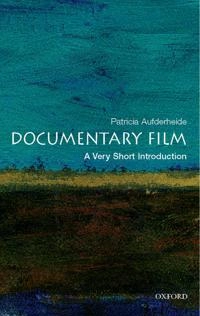Documentary film : a very short introduction; Patricia Aufderheide; 2007