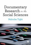 Documentary research in the social sciences; Malcolm. Tight; 2019