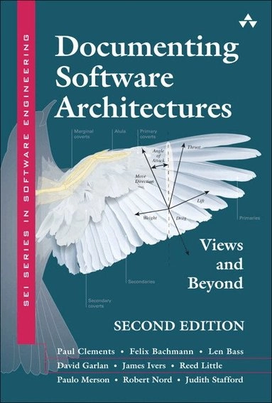Documenting software architectures : views and beyond; Paul Clements, Felix Bachmann, Len Bass, David Garlan, James Ivers; 2011