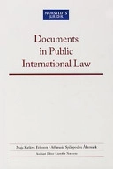 Documents in Public International Law; Maja Kirilova Eriksson, Athanasia Spiliopoulou Åkermark, Kristoffer Nordman; 2001