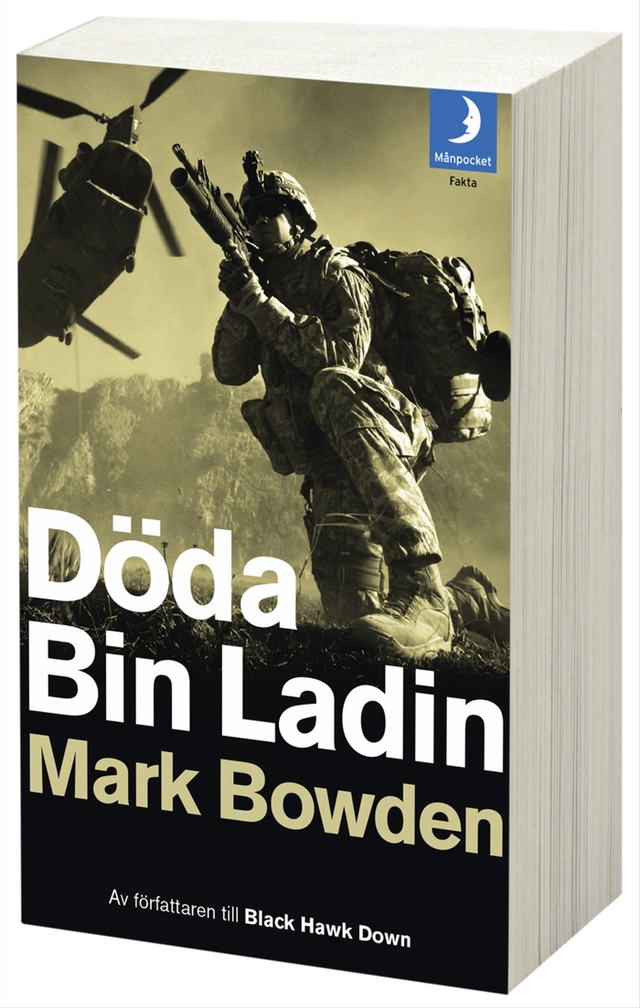 Döda bin Ladin : Obamas hemliga krig; Mark Bowden; 2013