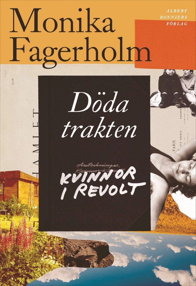Döda trakten/Kvinnor i revolt; Monika Fagerholm; 2025