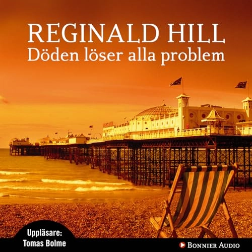 Döden löser alla problem; Reginald Hill; 2009