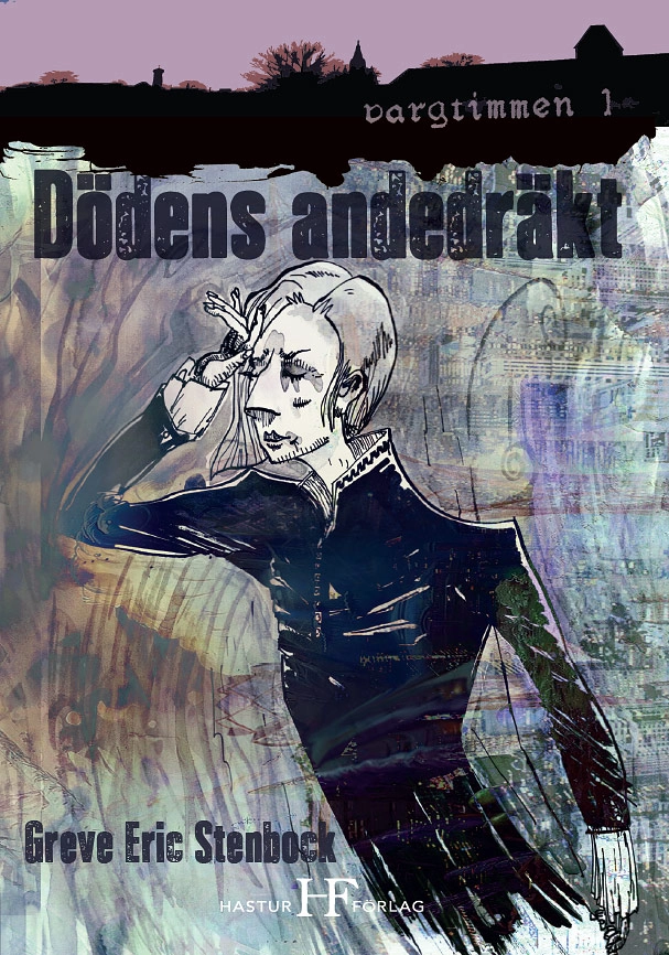 Dödens andedräkt; Greve Eric Stenbock; 2014