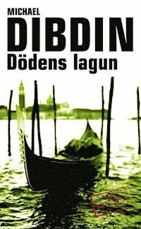 Dödens lagun; Michael Dibdin; 2005