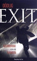 Dödlig exit : en kriminalroman; Jesper Kärrbrink; 2002