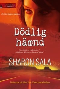 Dödlig hämnd; Sharon Sala; 2012