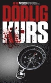 Dödlig kurs; Peter Gissy; 2010
