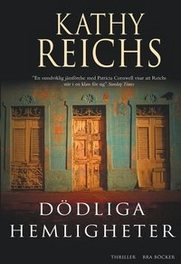 Dödliga hemligheter; Kathy Reichs; 2003