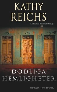 Dödliga hemligheter; Kathy Reichs; 2004