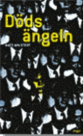 Dödsängeln; Mats Ahlstedt; 2005