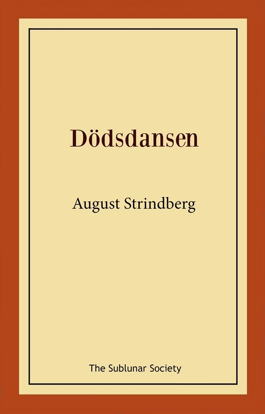 Dödsdansen; August Strindberg; 2021