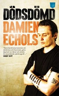 Dödsdömd; Damien Echols; 2014