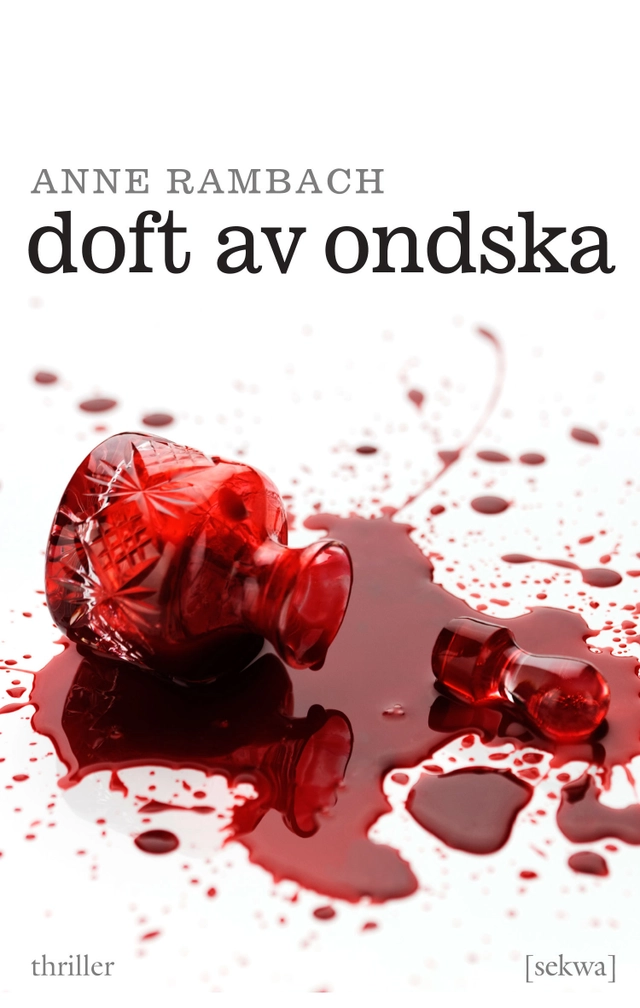 Doft av ondska; Anne Rambach; 2009