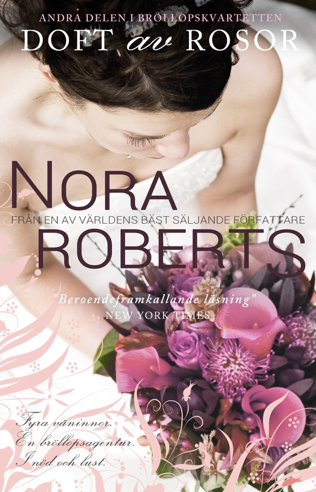 Doft av rosor; Nora Roberts; 2014
