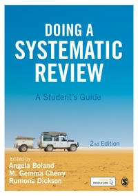 Doing a systematic review : a student's guide; Angela Boland, M. Gemma Cherry, Rumona Dickson; 2017
