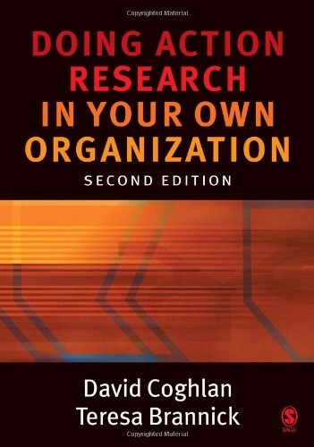 Doing action research in your own organization; David Coghlan; 2005
