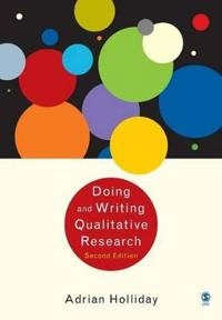Doing and writing qualitative research; Adrian Holliday; 2007