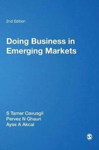 Doing business in emerging markets; S. Tamer Cavusgil; 2013