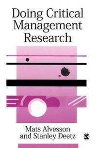 Doing critical management research; Mats Alvesson; 2000