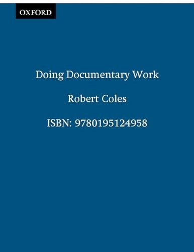 Doing documentary work; Robert Coles; 1998