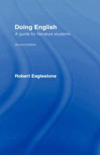 Doing English : a guide for literature students; Robert Eaglestone; 2002