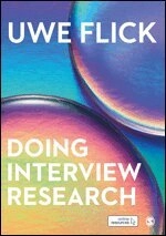 Doing interview research : the essential how to guide; Uwe Flick; 2022