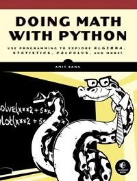 Doing Math with Python; Amit Saha; 2015