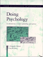 Doing psychology : an introduction to research methodology and statistics; S. Alexander Haslam; 1998