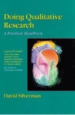 Doing qualitative research : a practical handbook; David Silverman; 2000