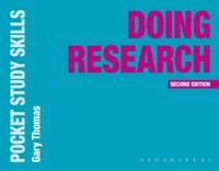 Doing research; Gary Thomas; 2017