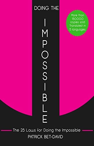 Doing the Impossible: The 25 Laws for Doing the Impossible; Patrick Bet-David; 2012