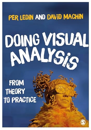 Doing visual analysis : from theory to practice; Per Ledin; 2018