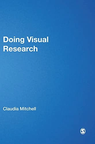 Doing visual research; Claudia Mitchell; 2011