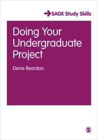 Doing your undergraduate project; Denis F. Reardon; 2006
