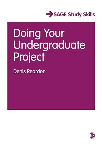 Doing your undergraduate project; Denis F. Reardon; 2006