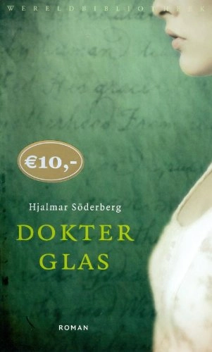 Dokter Glas; Hjalmar Söderberg, Bertie van der Meij; 2009