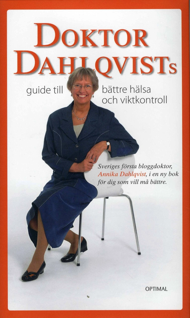 Doktor Dahlqvists guide till bättre hälsa och viktkontroll; Annika Dahlqvist; 2008