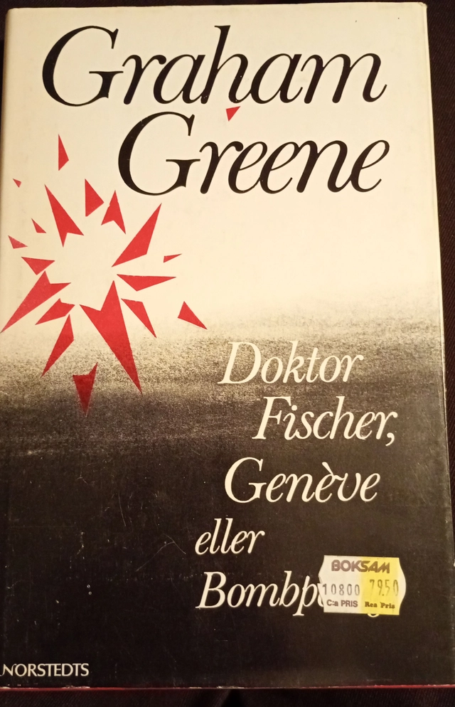 Doktor Fischer, Genève eller Bombpartyt; Graham Greene; 1980
