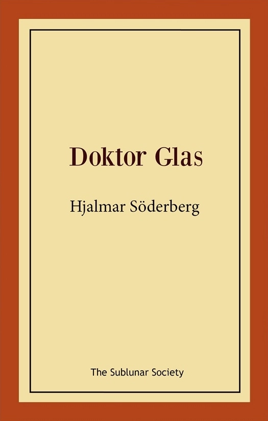 Doktor Glas; Hjalmar Söderberg; 2018