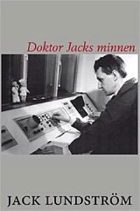 Doktor Jacks minnen; Jack Lundström; 2018