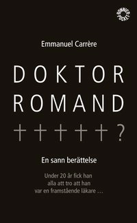 Doktor Romand; Emmanuel Carrère; 2001