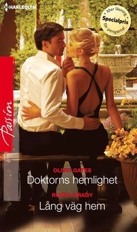 Doktorns hemlighet : Lång väg hem; Olivia Gates, Robyn Grady; 2012