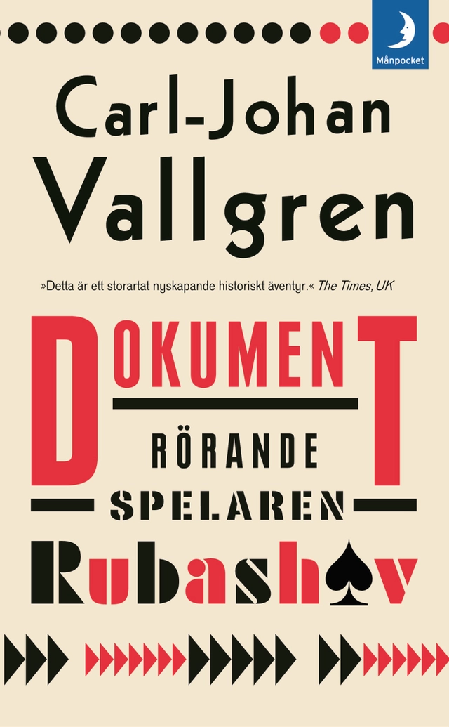Dokument rörande spelaren Rubashov; Carl-Johan Vallgren; 2009