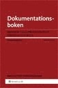Dokumentationsboken : handbok i dokumentation inom förskola och skola; Stephan Rapp; 2011