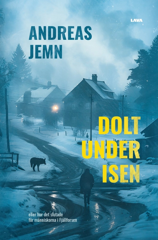 Dolt under isen; Andreas Jemn; 2024