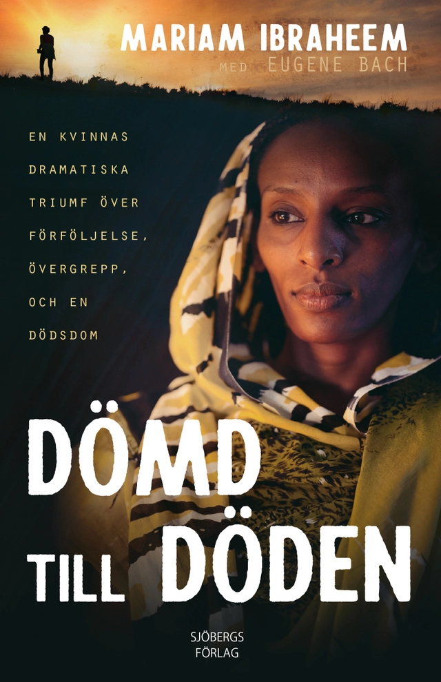 Dömd till döden; Mariam Ibraheem, Eugene Bach; 2023